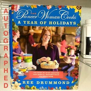 Autographed- The Pioneer Woman Cooks: A Year of Holidays Cookbook